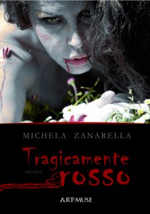 copertina del libro Tragicamente rosso di Michela Zanarella