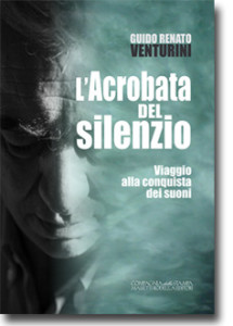 copertina libro L’acrobata del silenzio di Guido Renato Venturini