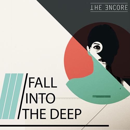 copertina del singolo Fall into the deep dei The Encore