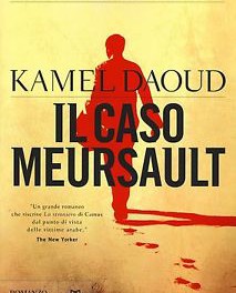 l caso Mersault di Kamel Daoud