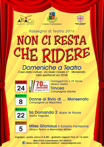La rassegna teatrale Non Ci Resta Che Ridere 2016 a Monserrato
