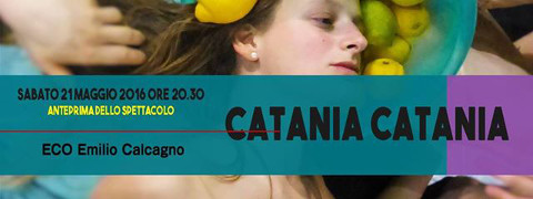 lo spettacolo Catania Catania