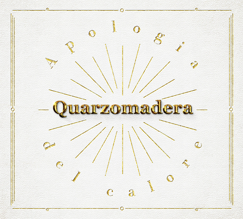 L'album Apologia del calore dei Quarzomadera