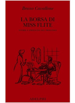 La borsa di Miss Flite di Bruno Cavallone