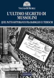 libro L’ultimo segreto di Mussolini di Vinecenzo Di Michele