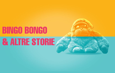 bingo bongo e altre storie