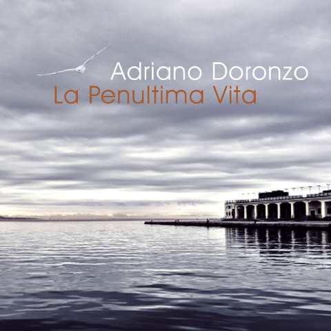La Penultima Vita di Adriano Doronzo