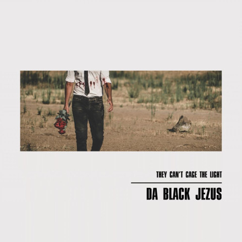 They can’t cage the light dei Da Black Jezus