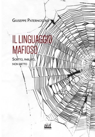Il linguaggio mafioso di Giuseppe Paternostro